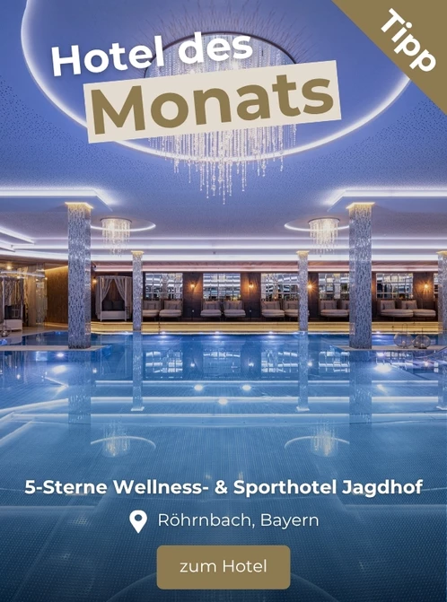 Hoteltipp des Monats: Wellness- & Sporthotel Jagdhof, Röhrnbach, Bayern