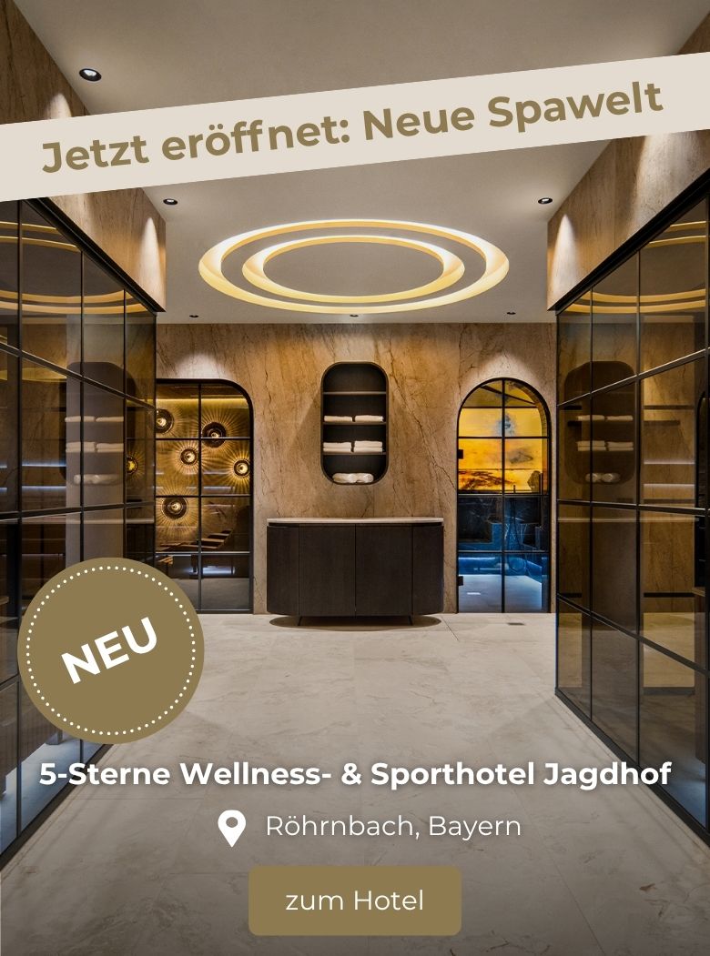 Hoteltipp des Monats: 5* Wellness- & Sporthotel Jagdhof, R&ouml;hrnbach, Bayern
